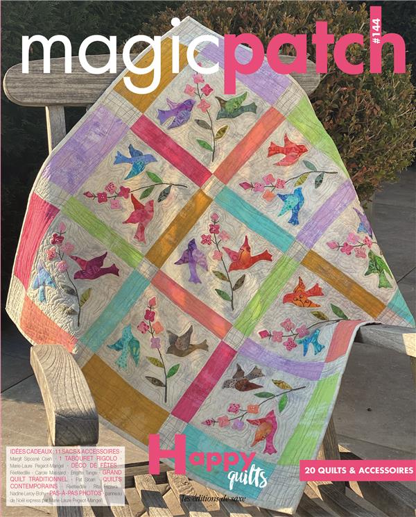 Magic patch n.144 : happy quilts