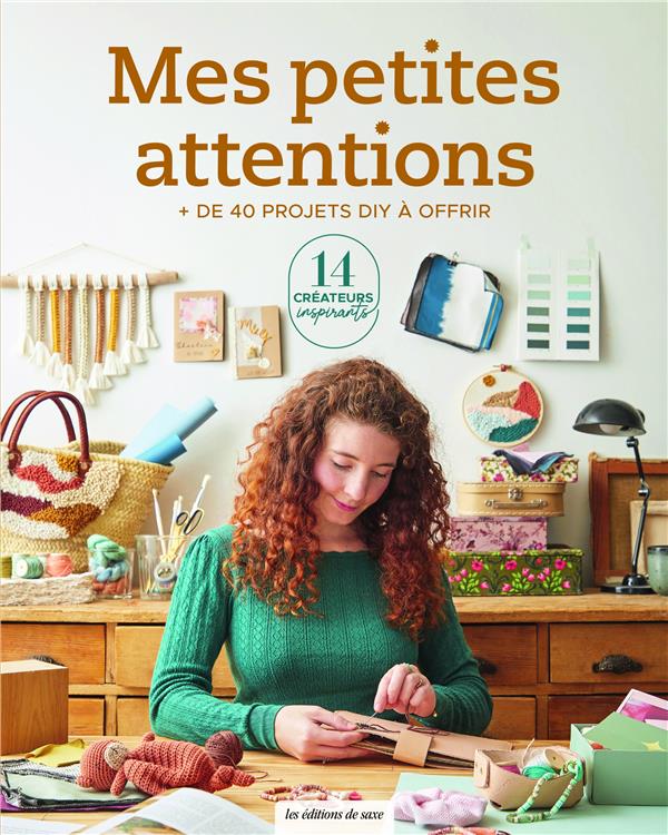 Mes petites attentions : plus de 40 projets DIY à offrir