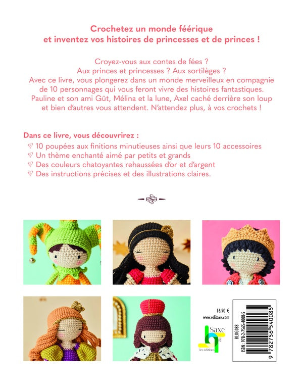 Princes et princesses au crochet : 10 personnages & leurs accessoires