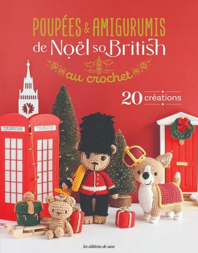 Poupées & amigurumis de Noël so british : 20 créations au crochet