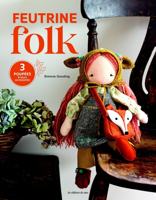 Feutrine folk : 6 poupées & leurs accessoires