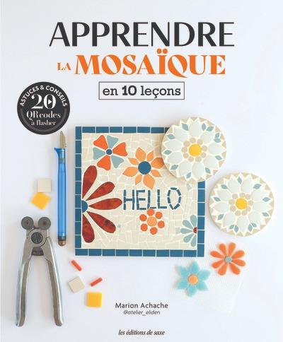 Apprendre la mosaïque en 10 leçons