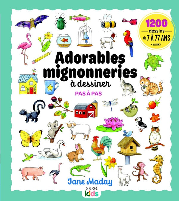 Adorables mignonneries à dessiner pas à pas