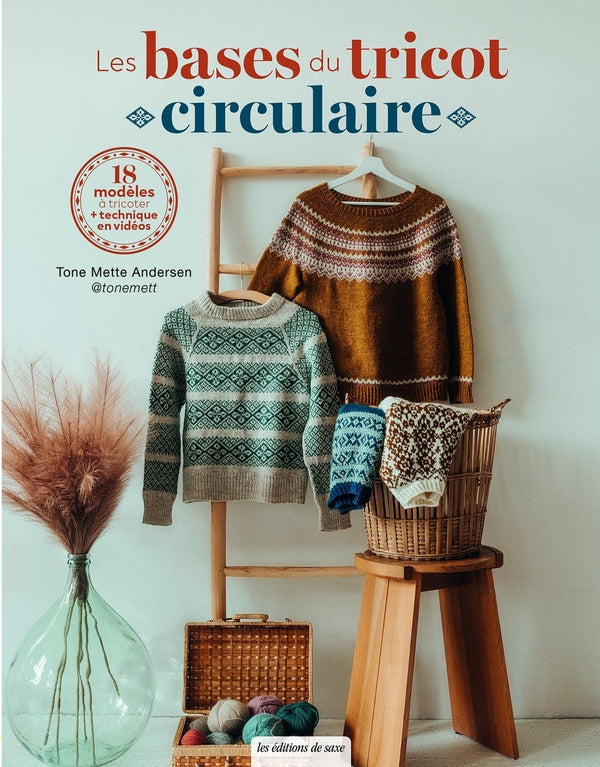 Les bases du tricot circulaire : 18 modèles à tricoter