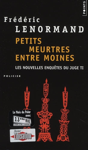 Petits meurtres entre moines ; les nouvelles enquêtes du juge Ti