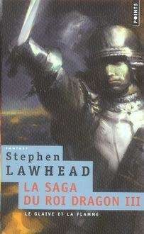 La saga du roi dragon Tome 3 ; le glaive et la flamme - flash vidéo