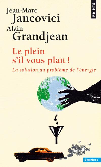 Le plein s'il vous plaît ! la solution au problème de l'énergie