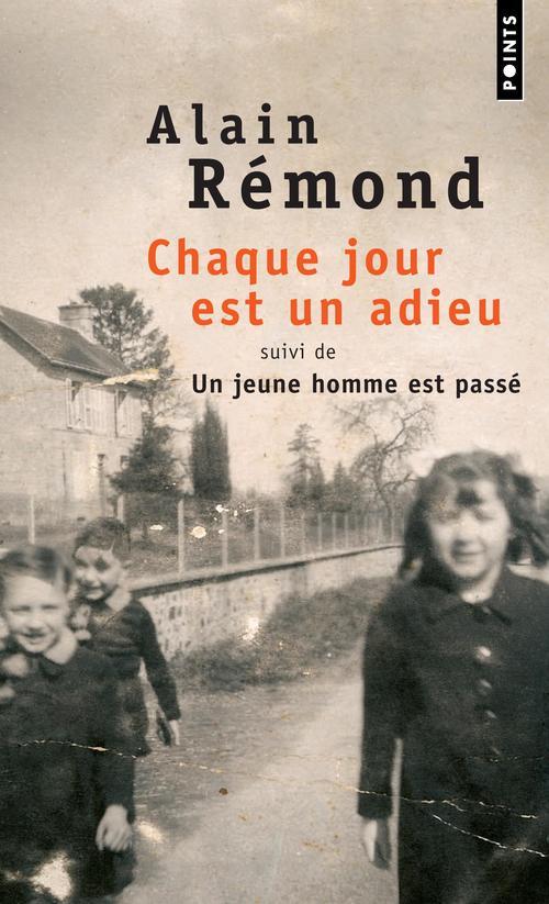 Chaque jour est un adieu ; un jeune homme est passé