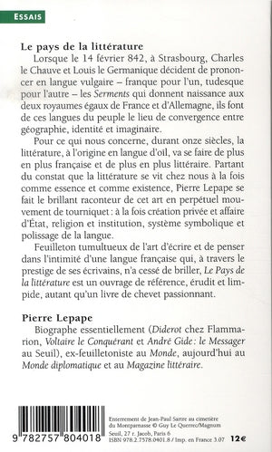 Le pays de la littérature ; des serments de strasbourg à l'enterrement de sartre