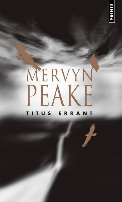 Le cycle de Gormenghast Tome 3 : Titus errant