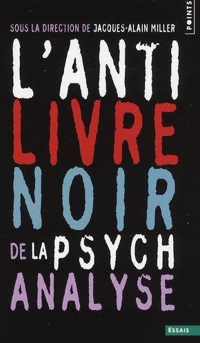 L'anti livre noir de la psychanalyse