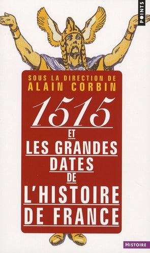 1515 et les grandes dates de l'histoire