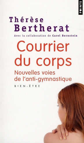 Courrier du corps ; nouvelles voies de l'anti-gymnastique - flash vidéo