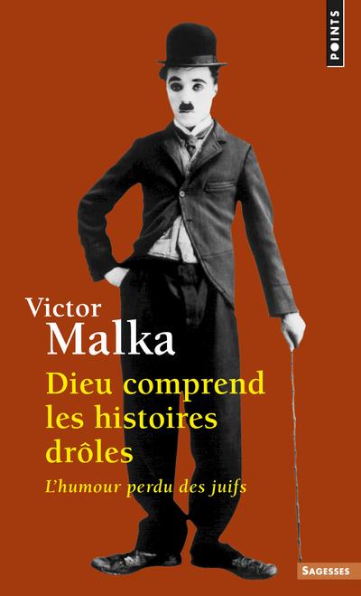 Dieu comprend les histoires drôles ; l'humour perdu des juifs