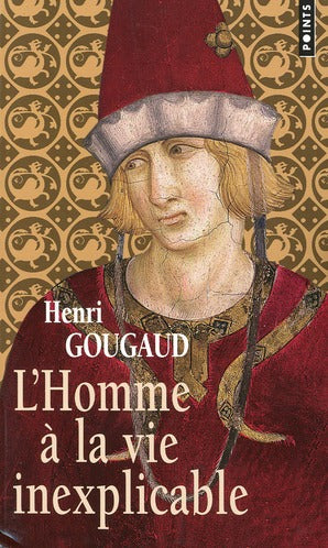 L'homme à la vie inexplicable