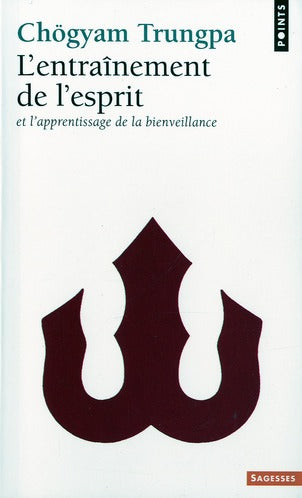 L'entraînement de l'esprit et l'apprentissage de la bienveillance