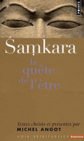 Samkara ; la quête de l'être