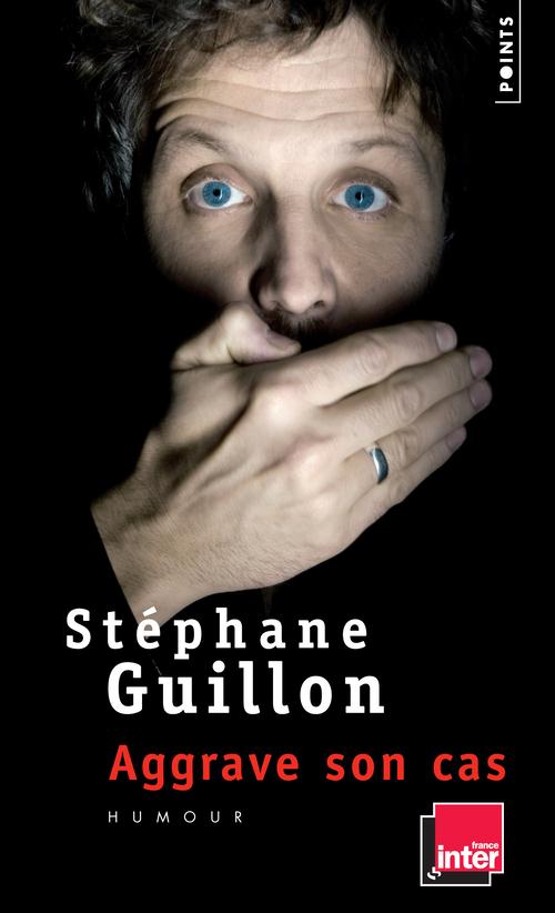 Stéphane Guillon aggrave son cas
