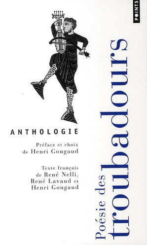 Poésie des troubadours : Anthologie