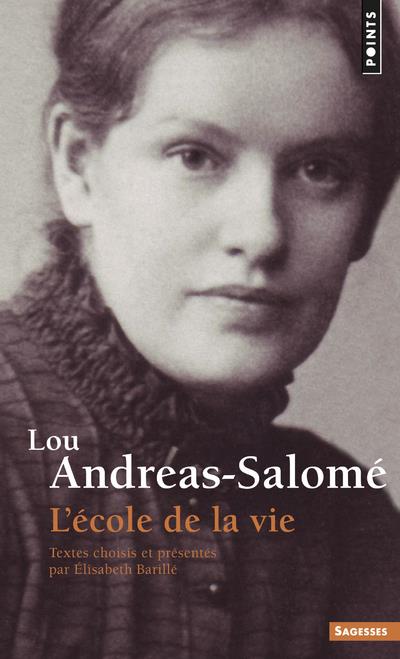 Lou Andreas Salomé ; l'école de la vie