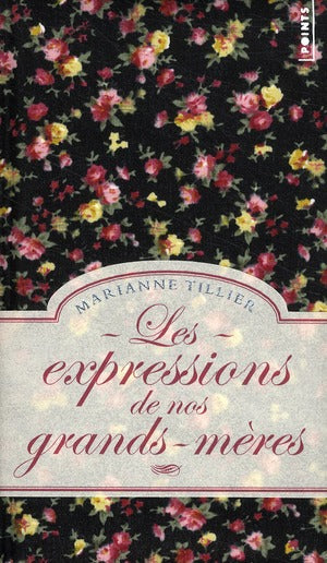 Les expressions de nos grands-mères - flash vidéo