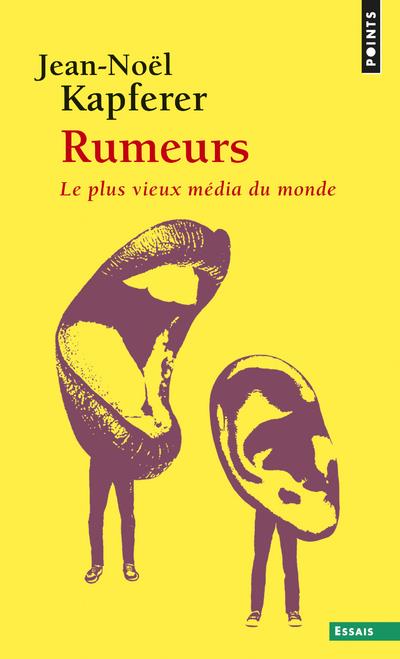 Rumeurs ; le plus vieux média du monde