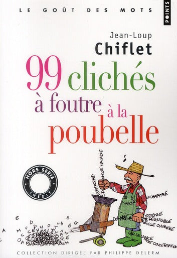99 clichés à foutre à la poubelle - flash vidéo