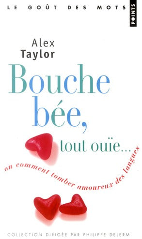 Bouche bée, tout ouïe... ; ou comment tomber amoureux des langues - flash vidéo
