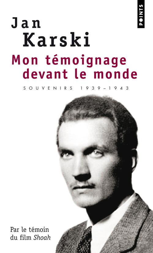 Mon témoignage devant le monde ; souvenir, 1939-1943