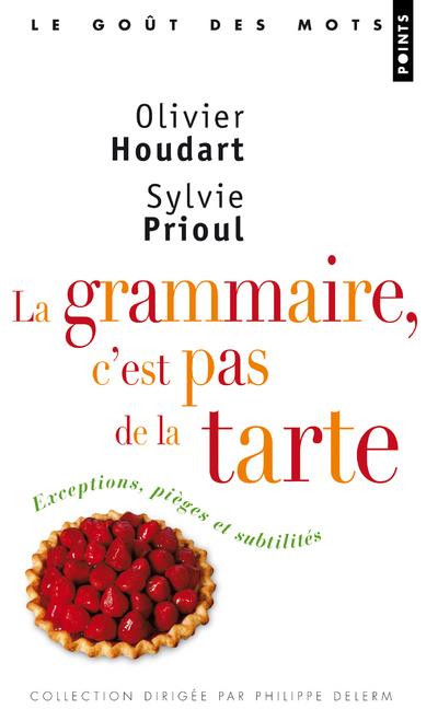 La grammaire, c'est pas de la tarte ; exceptions, pièges et subtilités - flash vidéo