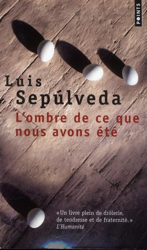 L'ombre de ce que nous avons été