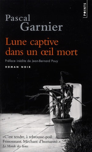 Lune captive dans un oeil mort
