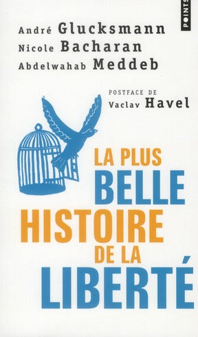 La plus belle histoire de la liberté