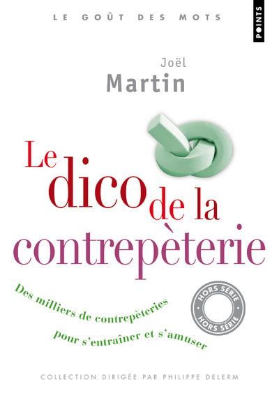 Le dico de la contrepèterie ; des milliers de contrepèteries pour s'entraîner et s'amuser - flash vidéo