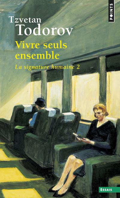 La signature humaine Tome 2 ; vivre seuls ensemble
