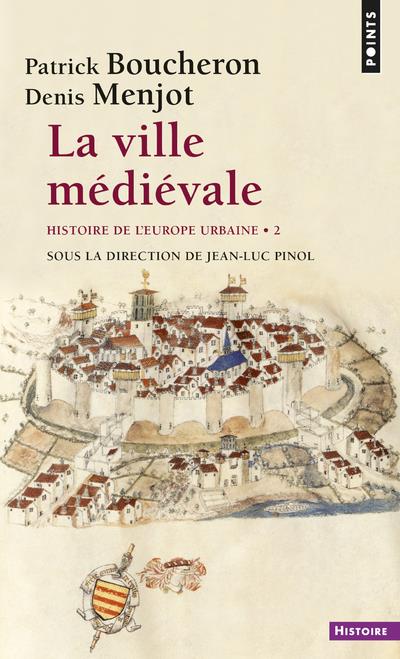Histoire de l'Europe urbaine Tome 2 ; la ville médiévale