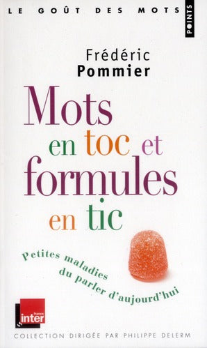 Mots en toc et formules en tic ; petites maladies du parler d'aujourd'hui - flash vidéo