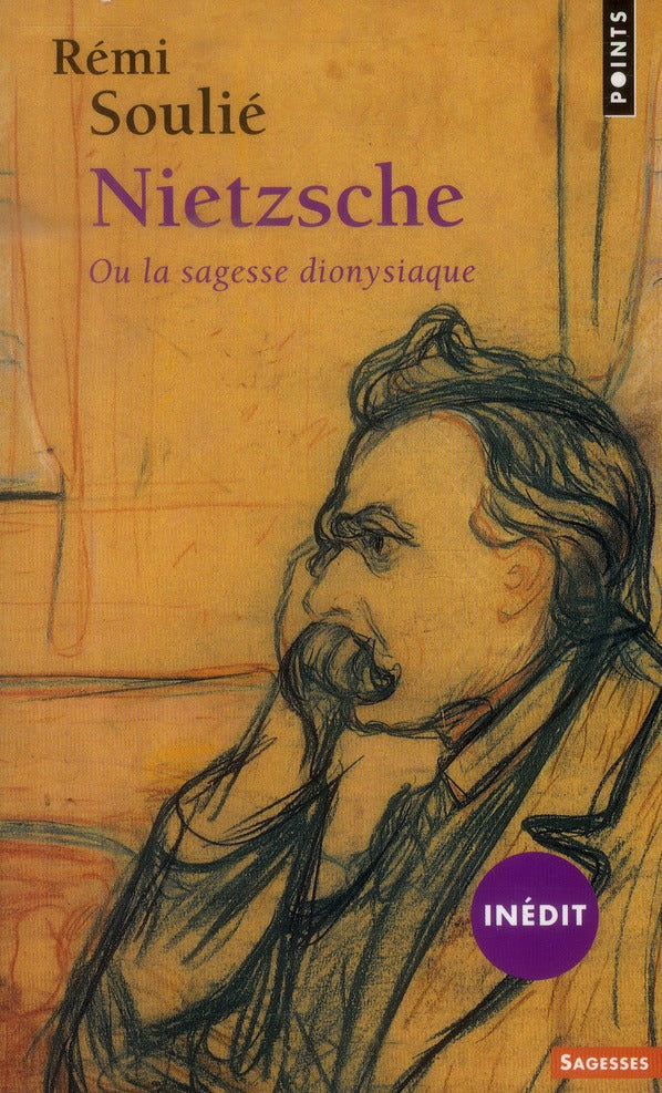 Nietzsche ou la sagesse dionysiaque