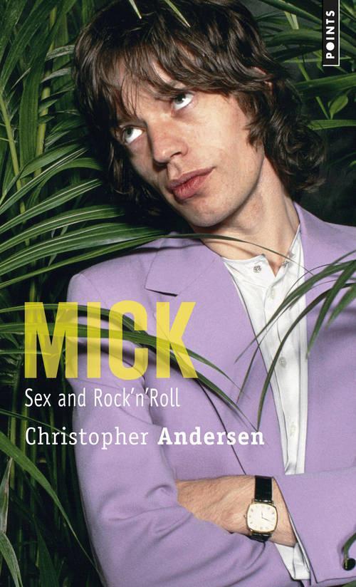 Mick, sex and rock'n'roll