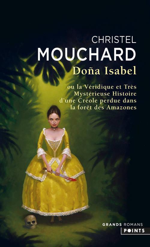 Dona Isabel ; ou la véridique et très mystérieuse histoire d'une Créole perdue dans la forêt des Amazones