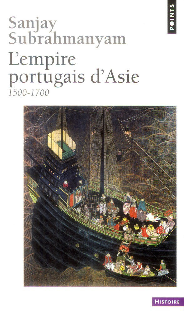 L'empire portugais d'Asie ; 1500-1700