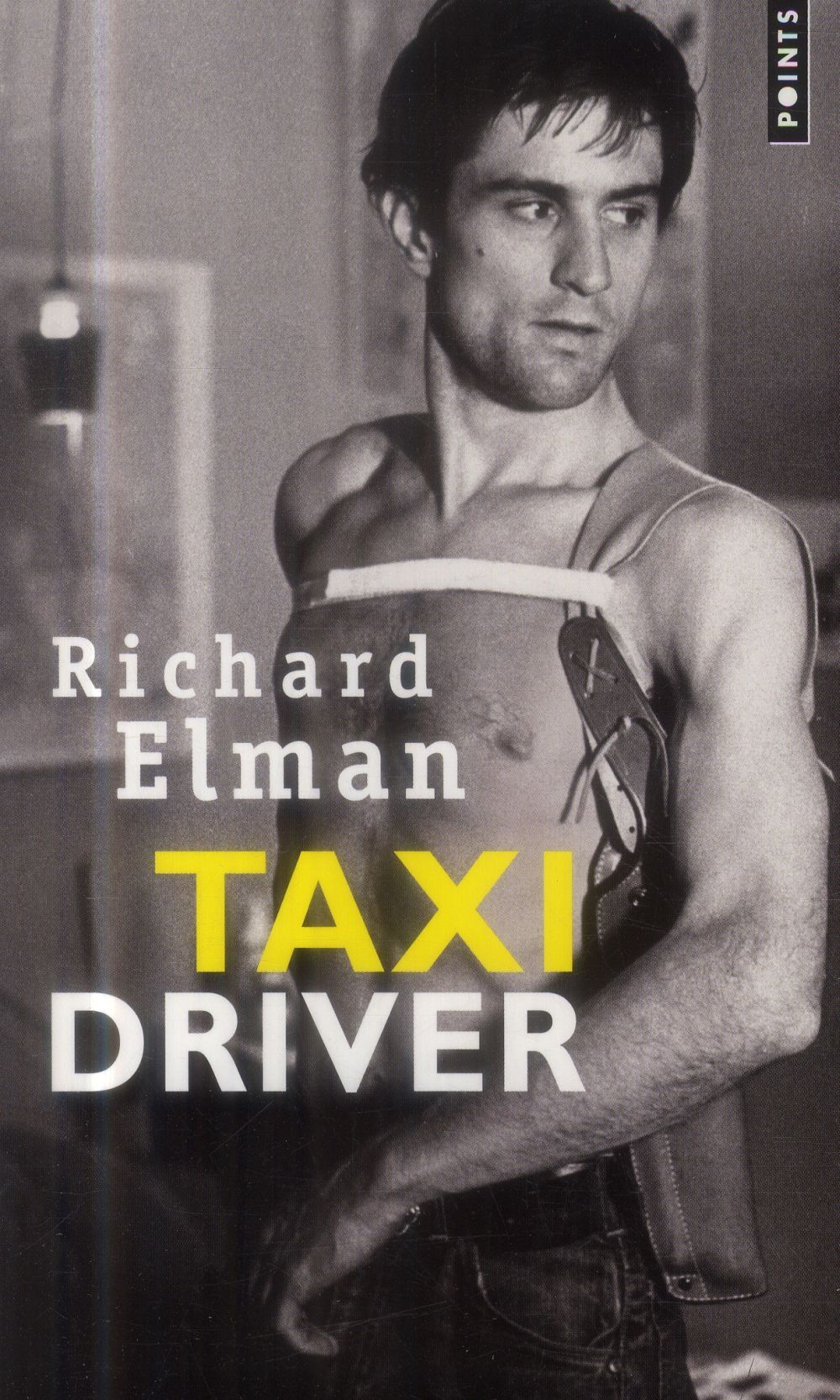 Taxi driver ; basé sur un scénario de Paul Schrader