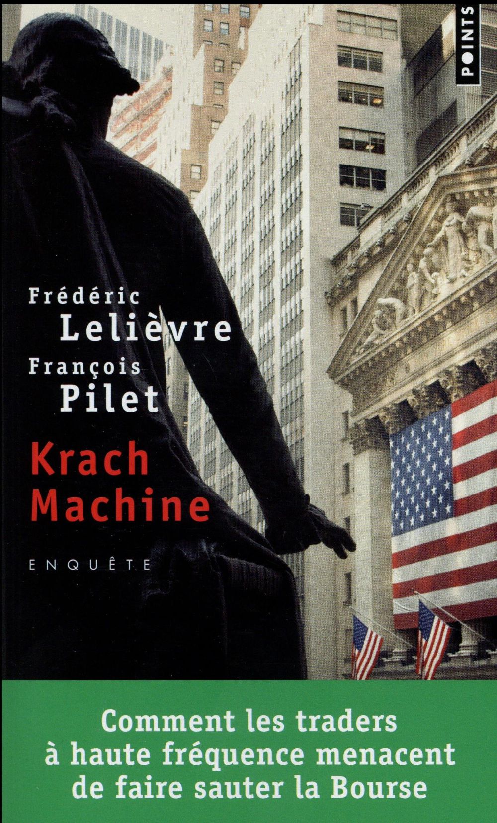 Krach machine ; comment les traders à haute fréquence menacent de faire sauter la Bourse