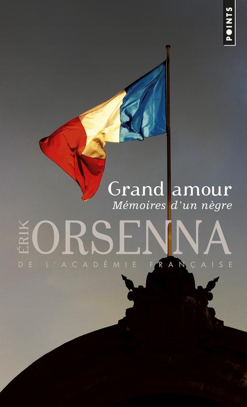 Grand amour ; mémoires d'un nègre