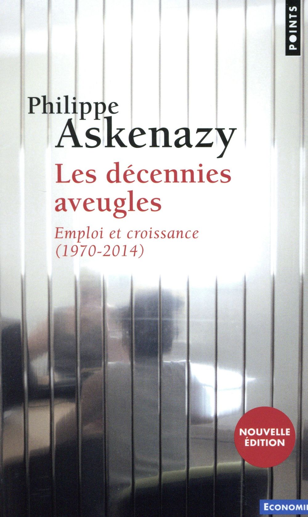 Les décennies aveugles ; emploi et croissance (1970-2014)