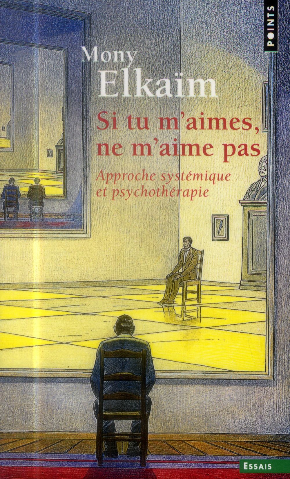 Si tu m'aimes, ne m'aime pas ; approche systémique et psychothérapie