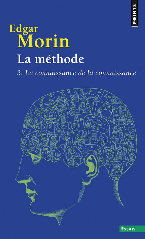 La méthode Tome 3 ; la connaissance de la connaissance