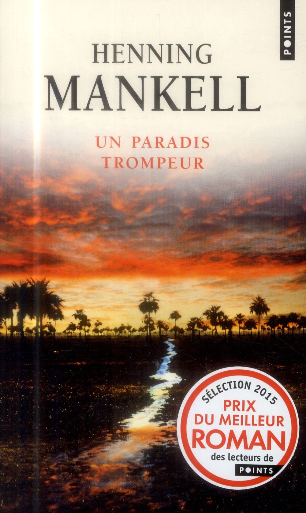Un paradis trompeur