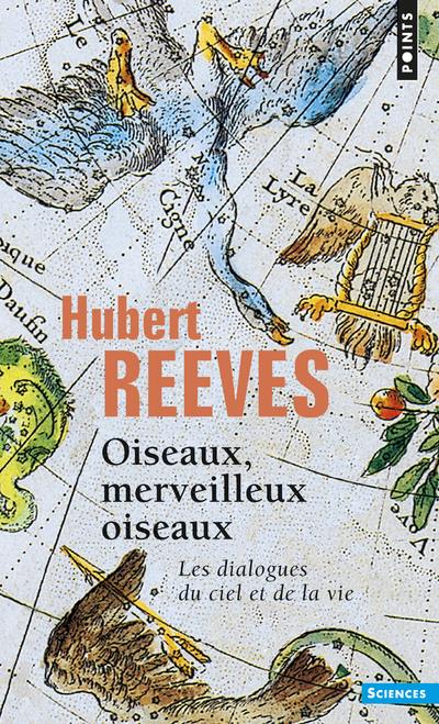 Oiseaux, merveilleux oiseaux ; les dialogues du ciel et de la vie