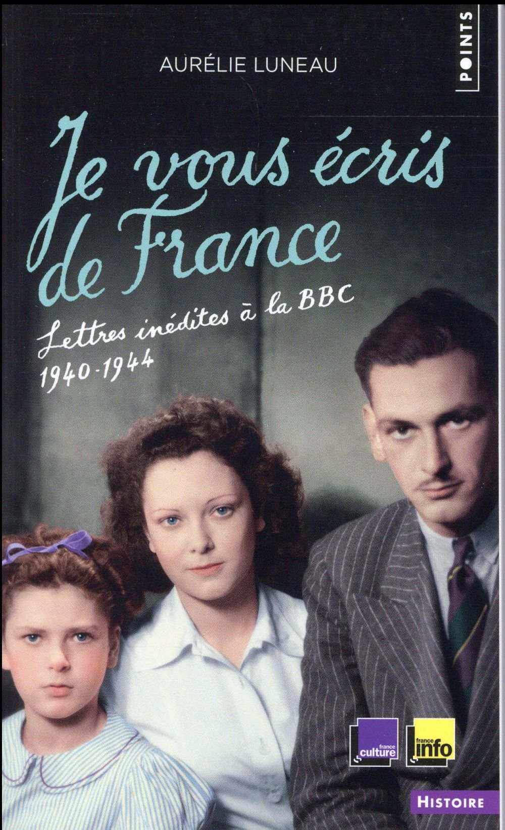 Je vous écris de France ; lettres inédites à la BBC, 1940-1944
